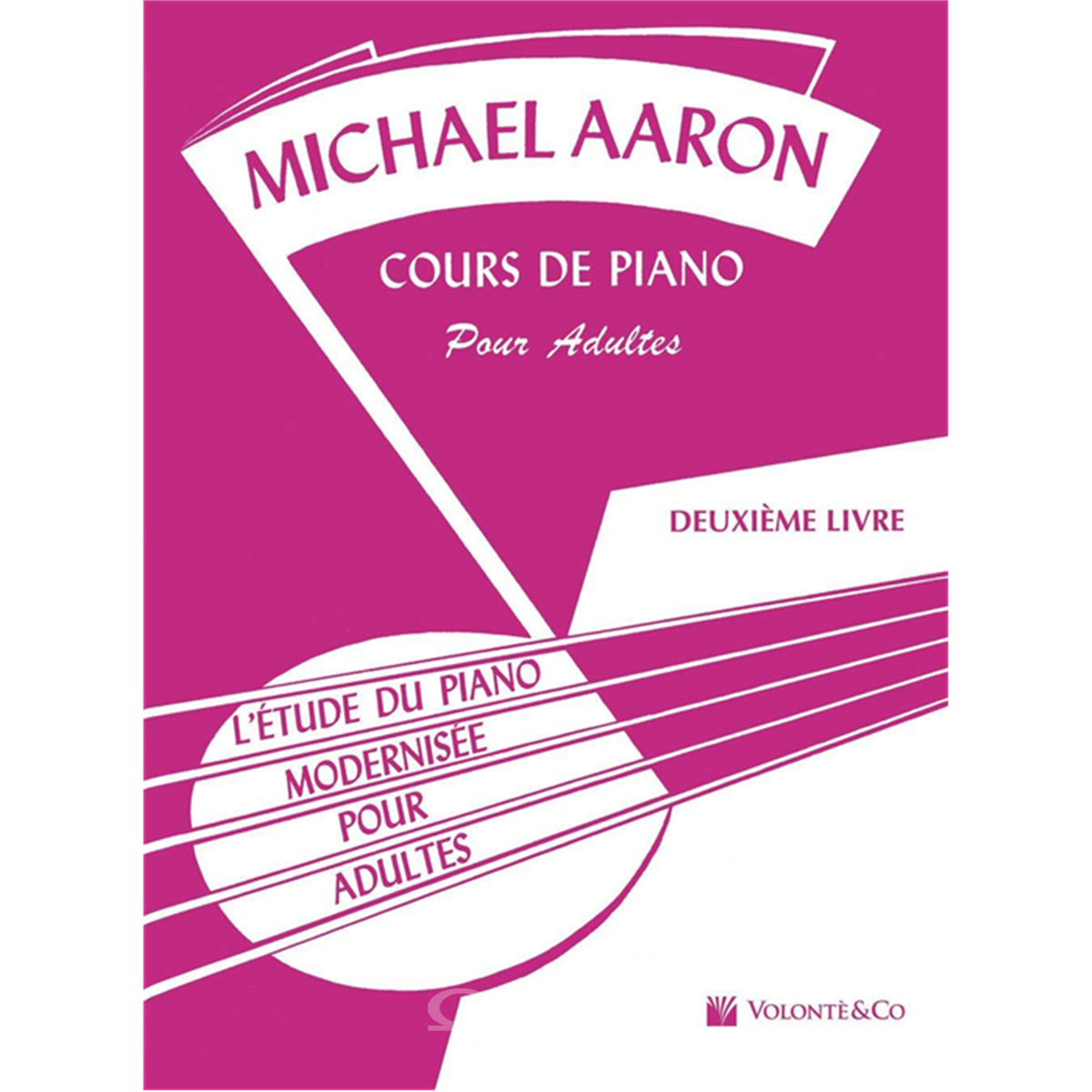 AARON Michel Cours de Piano pour Adultes Vol.2