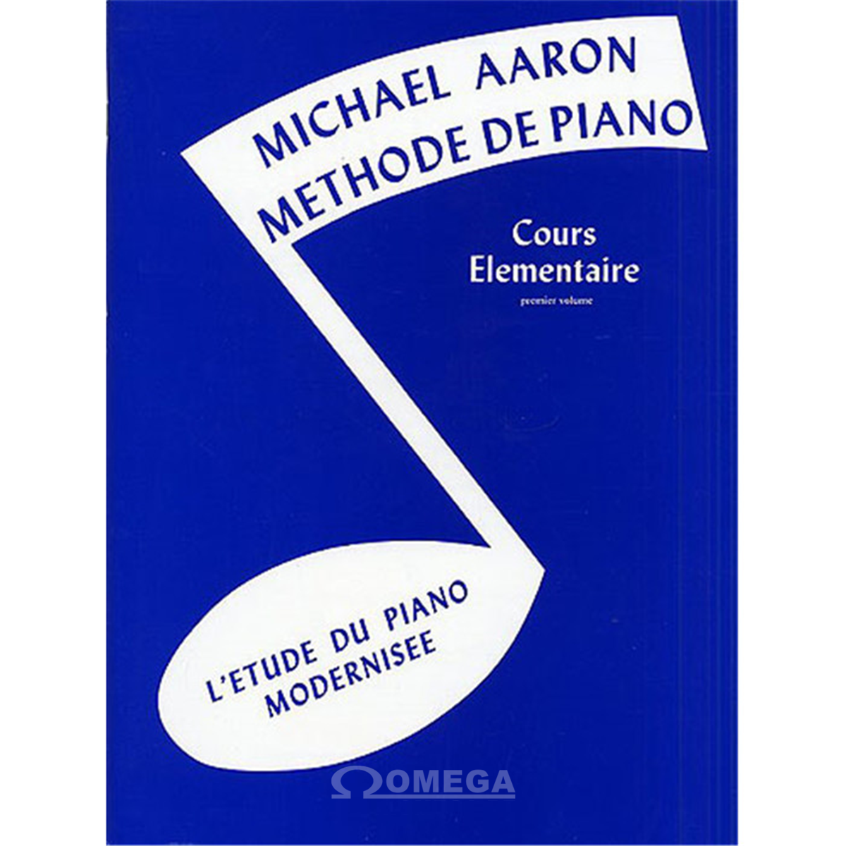 AARON Michel Méthode de Piano Cours Elémentaire Vol.1