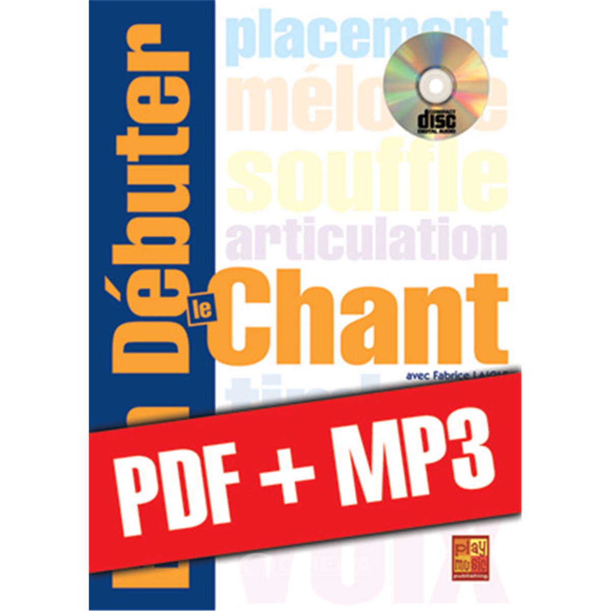 BIEN DEBUTER Le Chant + CD MF1109