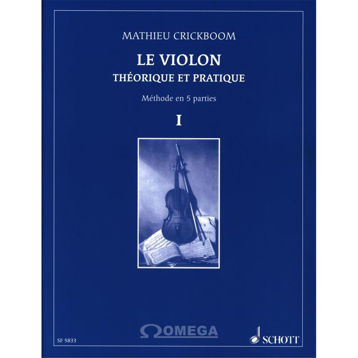 CRICKBOOM M. Le violon Théorie et pratique 1