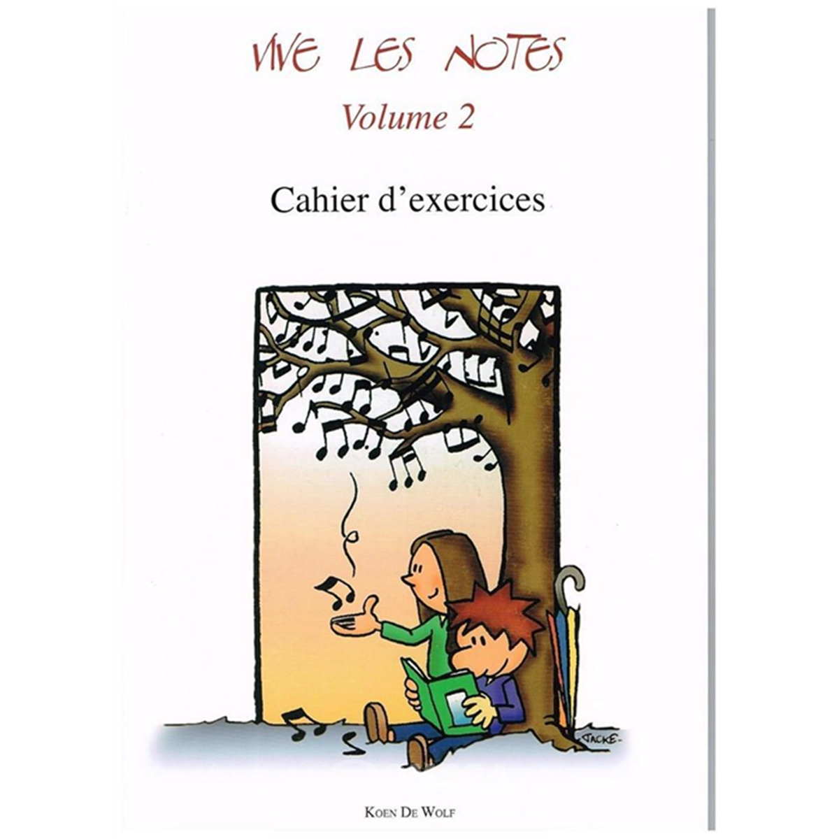 DE WOLF Koen Vive les notes 2- Cahier d' Exercices
